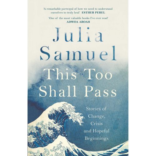 წიგნი This Too Shall Pass by Julia Samuel